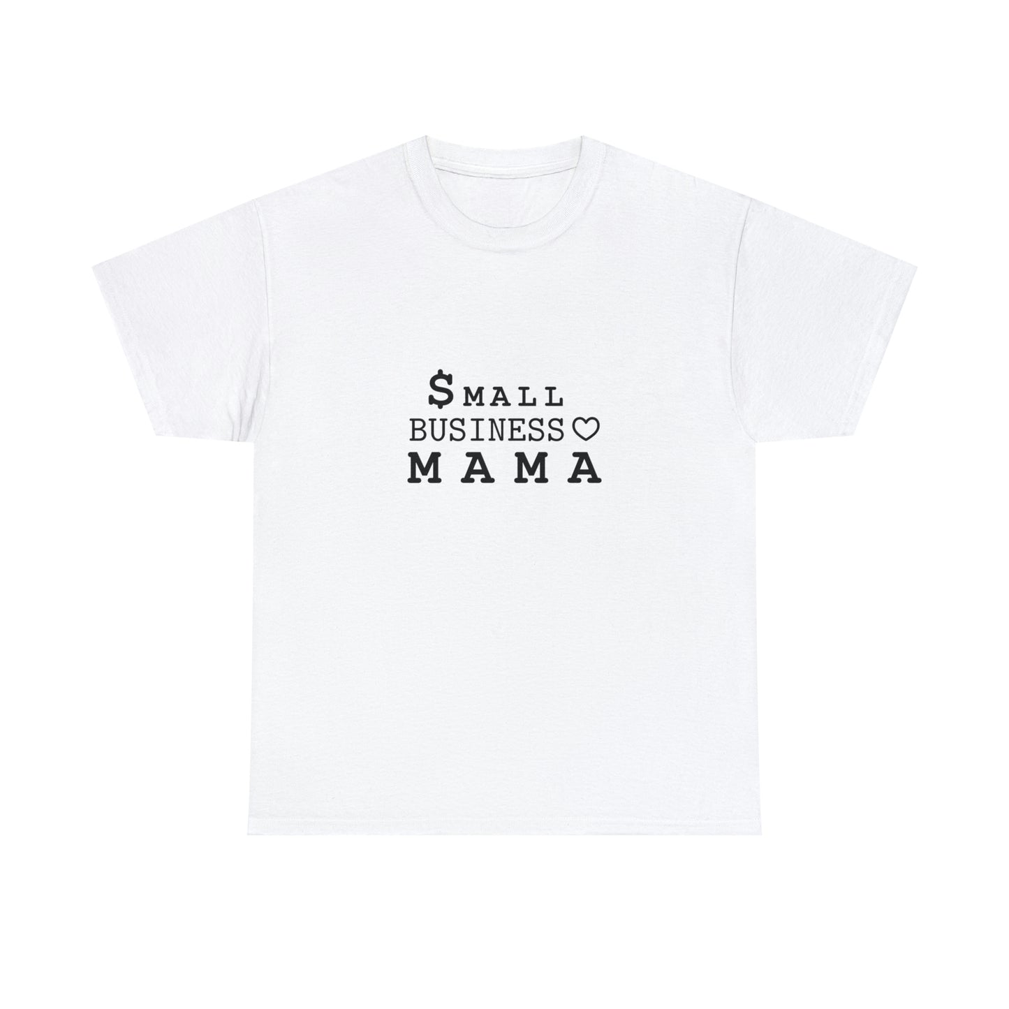 SMALL BUSINESS MAMA Tee