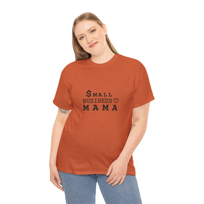 SMALL BUSINESS MAMA Tee